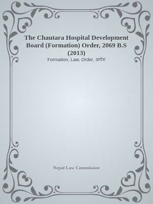 The Chautara Hospital Development Board (Formation)  Order, 2069 B.S (2013)
